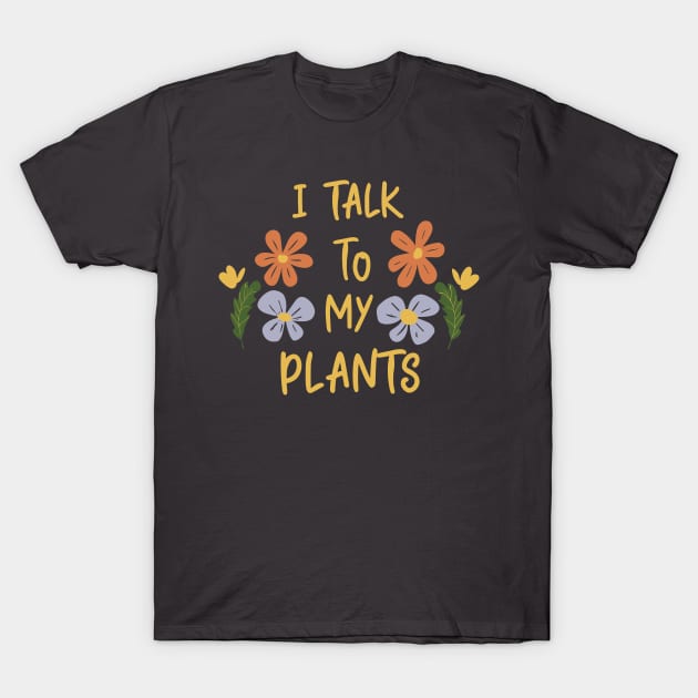 I talk to my plants black T-Shirt by ravensart